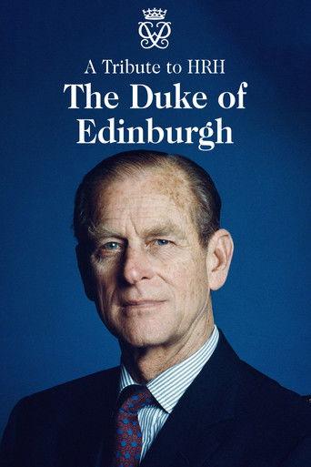A Tribute to HRH Duke of Edinburgh film afişi