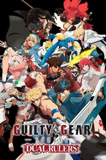 GUILTY GEAR STRIVE: DUAL RULERS dizi afişi