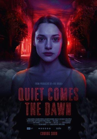 Quiet Comes the Dawn film afişi