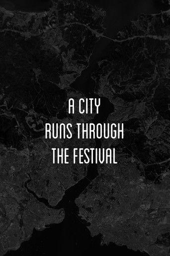A City Runs Through the Festival film afişi