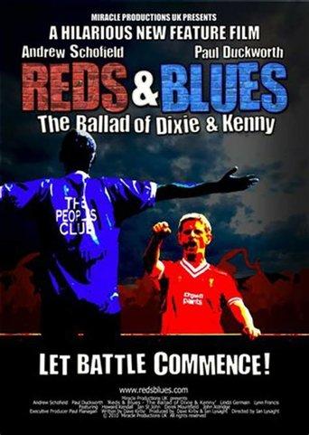 Reds & Blues: The Ballad of Dixie & Kenny film afişi
