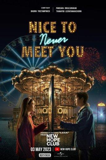 Nice To Never Meet You film afişi