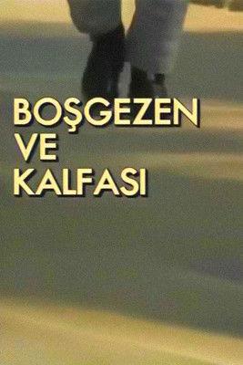 Boşgezen ve Kalfası dizi afişi