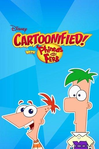 Cartoonified! With Phineas and Ferb dizi afişi
