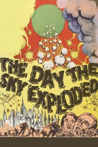 The Day the Sky Exploded film afişi