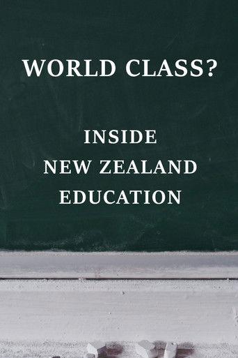 World Class? Inside New Zealand Education film afişi