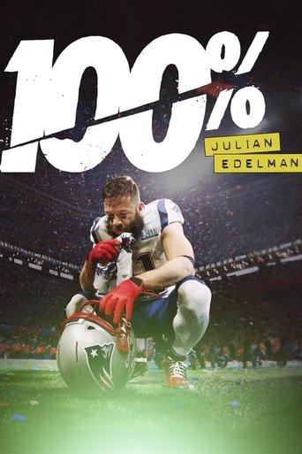 100%: Julian Edelman film afişi
