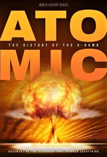 Atomic: History Of The A-Bomb film afişi