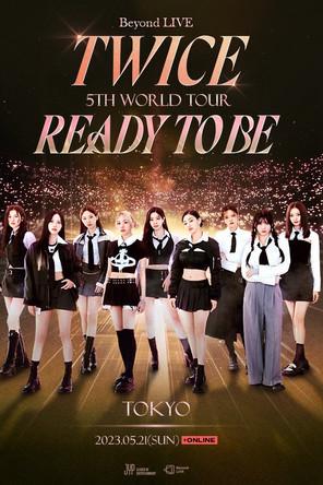 Beyond LIVE -TWICE 5TH WORLD TOUR ‘Ready To Be’ :TOKYO film afişi