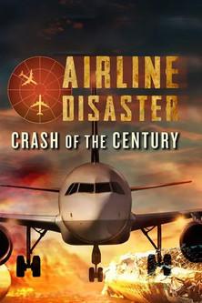 Airline Disaster: Crash of the Century film afişi