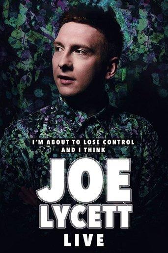 Joe Lycett: I'm About to Lose Control And I Think Joe Lycett, Live film afişi