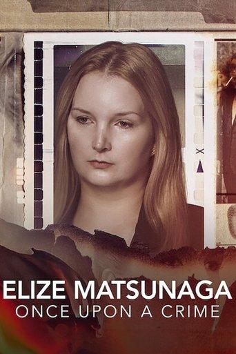 Elize Matsunaga: Once Upon a Crime dizi afişi