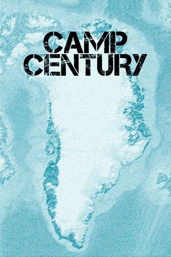 Camp Century: The Hidden City Beneath the Ice film afişi