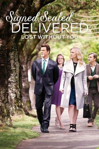 Signed, Sealed, Delivered: Lost Without You film afişi