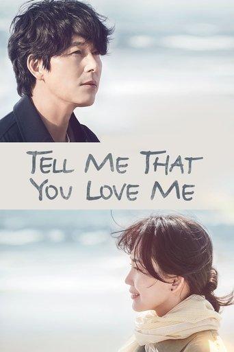 Tell Me That You Love Me dizi afişi