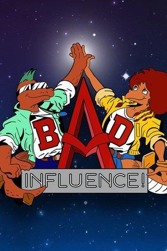 Bad Influence! dizi afişi