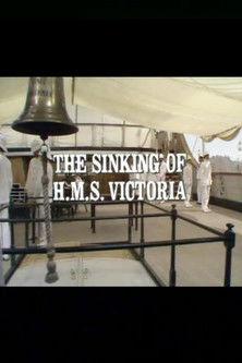 The Sinking of the HMS Victoria film afişi