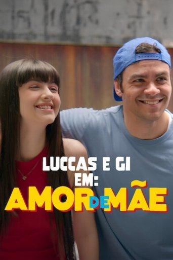 Luccas e Gi em: Amor de Mãe film afişi