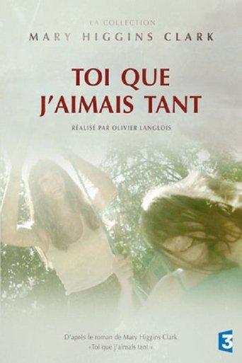 Toi que j'aimais tant film afişi
