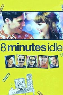8 Minutes Idle film afişi
