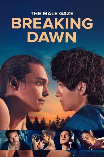 The Male Gaze: Breaking Dawn film afişi