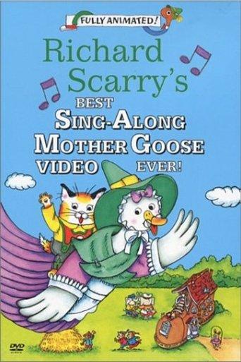 Richard Scarry's Best Sing-Along Mother Goose Video Ever! film afişi