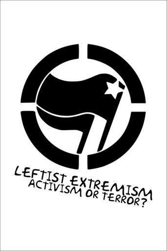 Leftist Extremism: Activism or Terror? film afişi