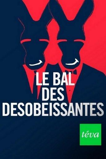 Le bal des désobéissantes film afişi