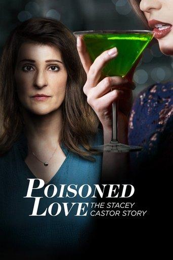 Poisoned Love: The Stacey Castor Story film afişi