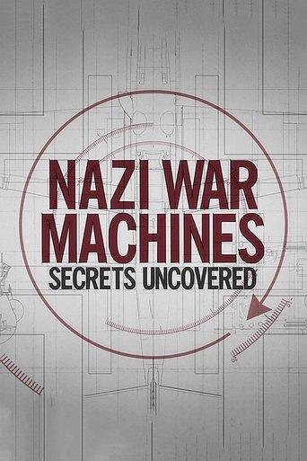 Nazi War Machines: Secrets Uncovered dizi afişi