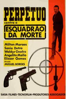 Perpétuo Contra o Esquadrão da Morte film afişi