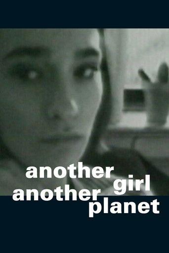 Another Girl Another Planet film afişi