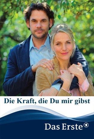 Die Kraft, die Du mir gibst film afişi