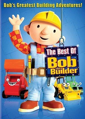 Bob the Builder: The Best of Bob the Builder film afişi