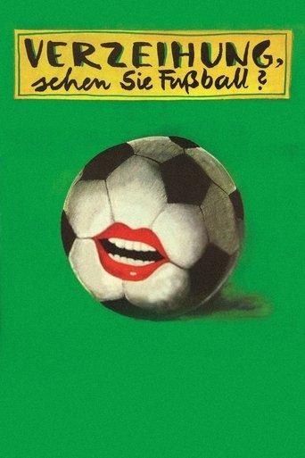 Verzeihung, sehen Sie Fußball? film afişi