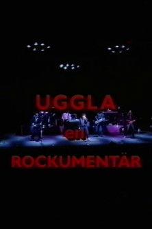 Uggla: en rockumentär film afişi