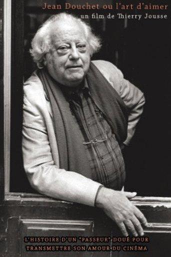 Jean Douchet ou l’art d’aimer film afişi