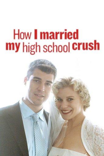How I Married My High School Crush film afişi