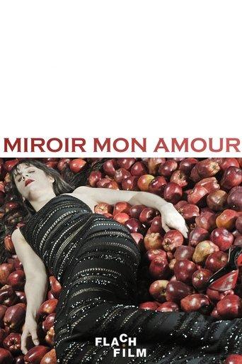 Miroir mon amour film afişi