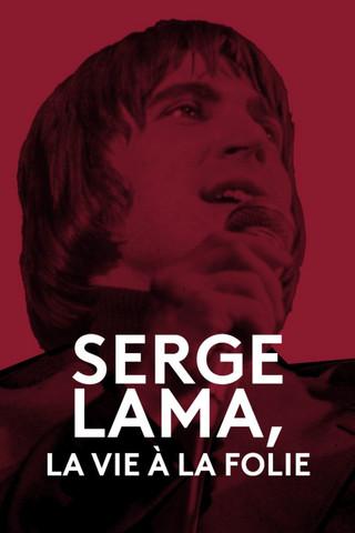 Serge Lama, la vie à la folie film afişi