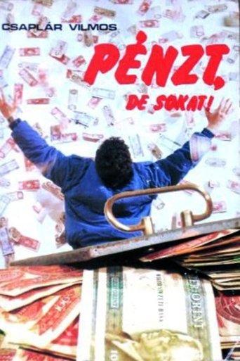 Pénzt, de sokat! film afişi
