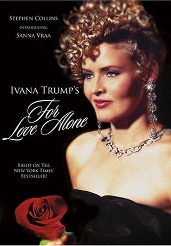 For Love Alone: The Ivana Trump Story film afişi