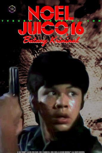 Noel Juico, 16: Batang kriminal film afişi