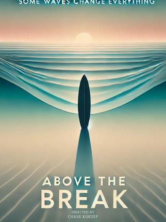 Above the Break film afişi