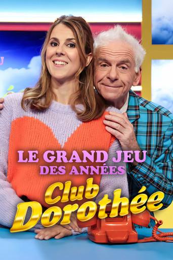Le grand jeu des années Club Dorothée dizi afişi