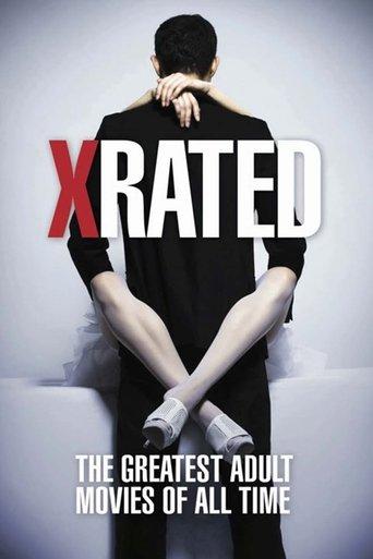 X-Rated: The Greatest Adult Movies of All Time film afişi