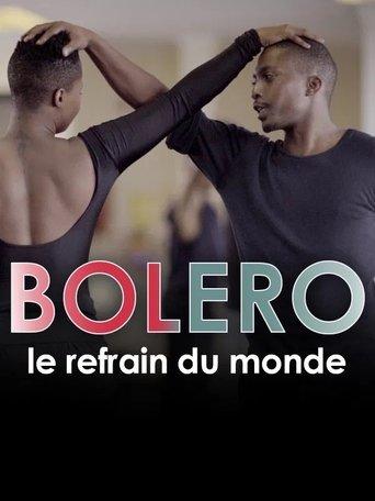 Boléro, le refrain du monde film afişi