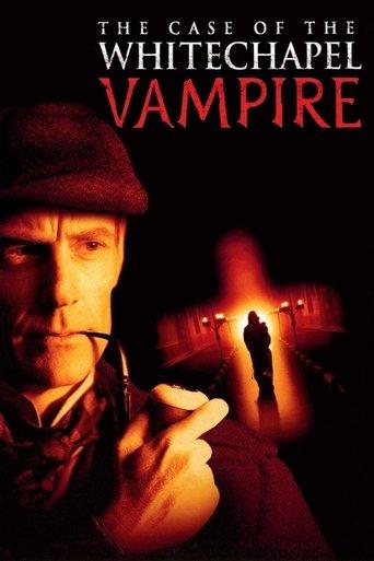 The Case of the Whitechapel Vampire film afişi