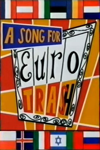 A Song for Eurotrash film afişi