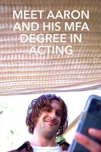 Meet Aaron and His MFA Degree in Acting film afişi